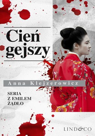 Cie gejszy. Tom 2. Cykl Emil do Anna Klejzerowicz - okadka audiobooks CD