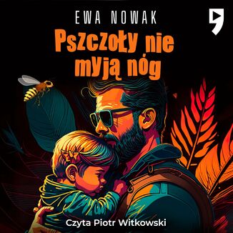 Pszczoy nie myj ng Ewa Nowak - okadka audiobooka MP3