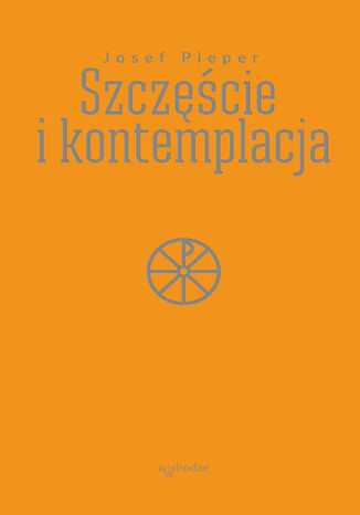 Szczcie i kontemplacja Josef Pieper - okadka audiobooks CD