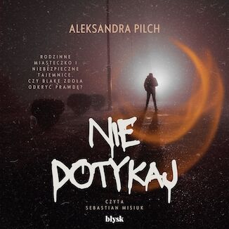 Nie dotykaj Aleksandra Pilch - okadka ebooka