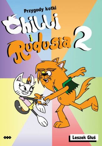 Przygody Kotki Chilli i Rudusia 2 Leszek Gu - okadka audiobooka MP3