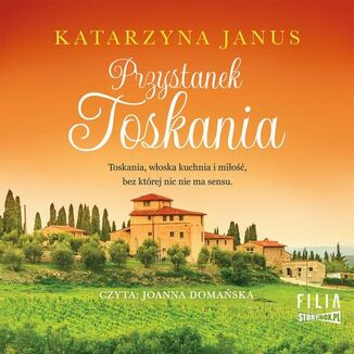 Przystanek Toskania Katarzyna Janus - okadka audiobooka MP3