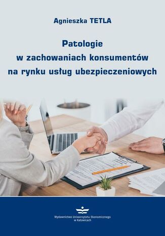 Patologie w zachowaniach konsumentów na rynku usług ubezpieczeniowych