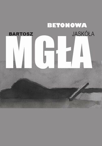 Betonowa mga Bartosz Jaska - okadka ebooka