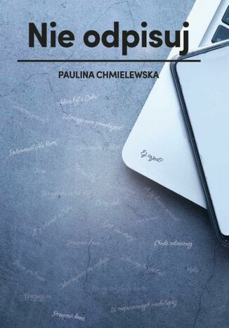 Nie odpisuj Paulina Chmielewska - okadka ebooka