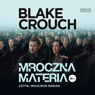 Mroczna materia Blake Crouch - okadka audiobooka MP3