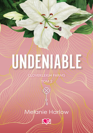 Undeniable. Cloverleigh Farms. Tom 2 Melanie Harlow - okadka audiobooks CD