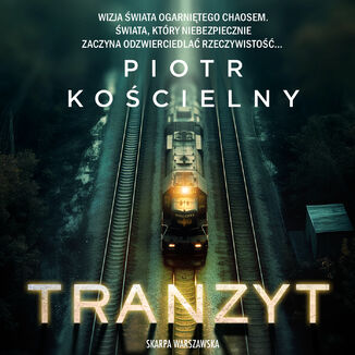 Tranzyt Piotr Kocielny - okadka audiobooka MP3