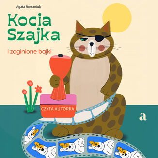 Kocia Szajka i zaginione bajki Agata Romaniuk - okadka audiobooka MP3