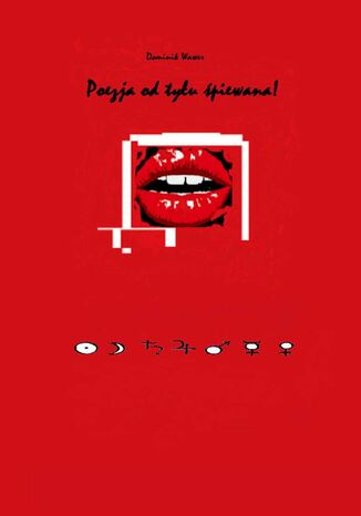 Poezja odtyu piewana! Dominik Wawer - okadka ebooka
