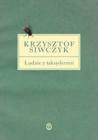 Ludzie z taksydermii Krzysztof Siwczyk - okadka ebooka