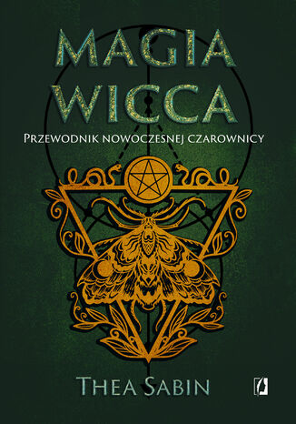 Magia Wicca. Przewodnik nowoczesnej czarownicy Magia Wicca. Przewodnik nowoczesnej czarownicy - okadka audiobooka MP3
