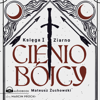 Cieniobjcy. Ksiga I. Ziarno Mateusz uchowski - okadka audiobooks CD