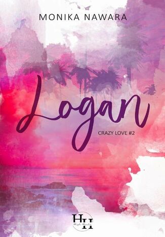 Okładka:Logan. Crazy Love. Tom 2 