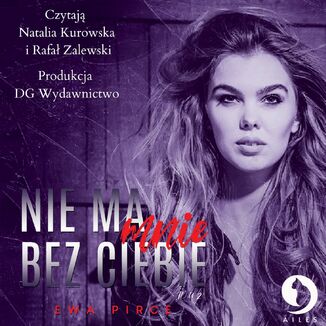 Nie ma mnie bez Ciebie tom 2 Ewa Pirce - okadka audiobooks CD
