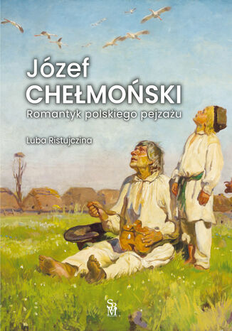 Jzef Chemoski. Romantyk polskiego pejzau Luba Ristujczina - okadka ebooka