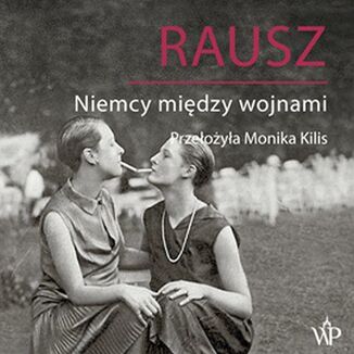 Okładka: Rausz. Niemcy między wojnami