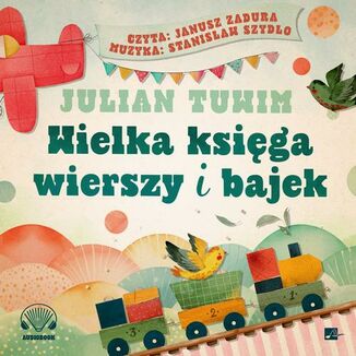 Wielka ksiga wierszy i bajek Julian Tuwim - okadka audiobooka MP3