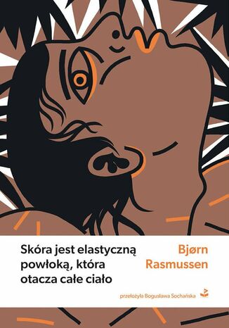 Skra jest elastyczn powok, ktra otacza cae ciao Bjorn Rasmussen - okadka audiobooks CD