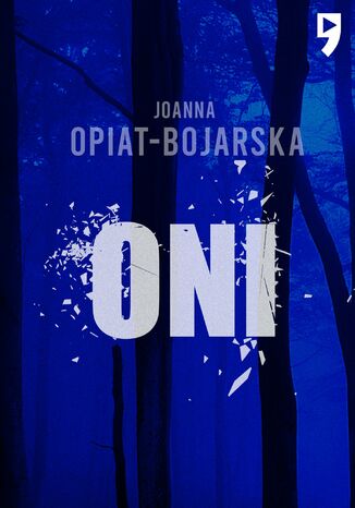 Oni Joanna Opiat-Bojarska