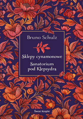 Sklepy cynamonowe. Sanatorium pod Klepsydr Bruno Schulz - okadka audiobooks CD