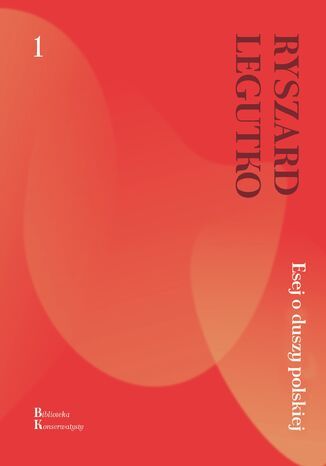 Esej o duszy polskiej Ryszard Legutko - okadka ebooka