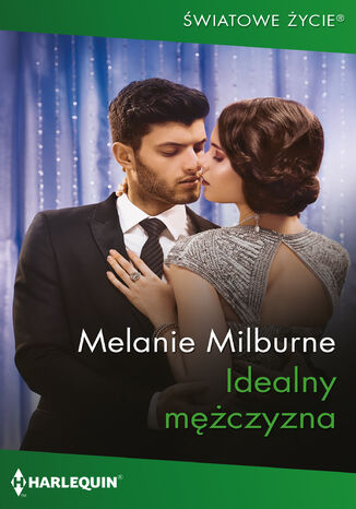 Idealny mężczyzna Melanie Milburne Idealny mężczyzna Melanie Milburne