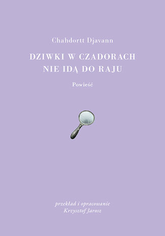 Dziwki w czadorach nie id do Raju Chahdortt Djavann - okadka audiobooka MP3