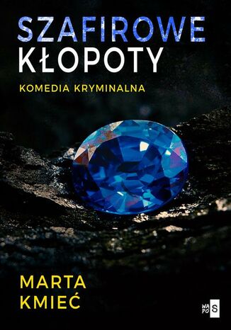 Szafirowe kopoty Marta Kmie - okadka ebooka
