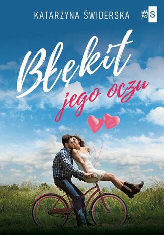 Błękit jego oczu Katarzyna Świderska