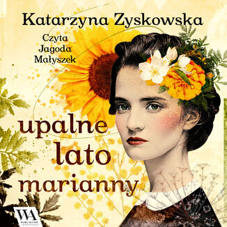 Upalne lato Marianny Katarzyna Zyskowska - okadka audiobooka MP3
