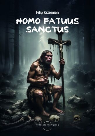 Homo fatuus sanctus Filip Krzemie - okadka ebooka
