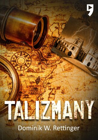 Talizmany Dominik W. Rettinger