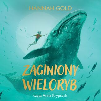 Zaginiony wieloryb Hannah Gold - okadka audiobooka MP3
