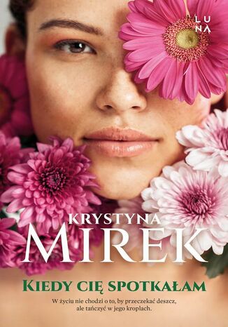 Kiedy ci spotkaam Krystyna Mirek - okadka ebooka
