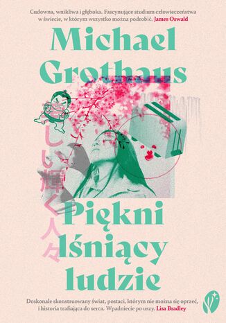 Piękni lśniący ludzie Michael Grothaus