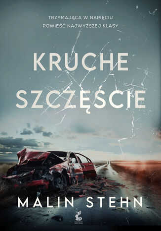 Kruche szczęście Malin Stehn
