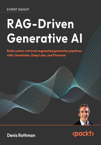 RAG-Driven Generative AI. Build custom retrieval augmented generation pipelines with LlamaIndex, Deep Lake, and Pinecone