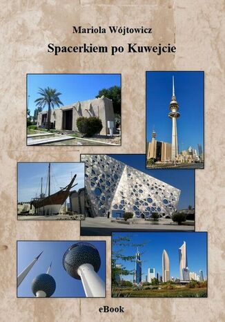 Spacerkiem po Kuwejcie Mariola Wjtowicz - okadka audiobooks CD