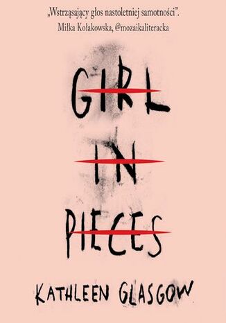 Girl in Pieces Kathleen Glasgow - okadka audiobooks CD