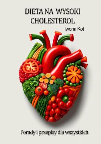 Dieta nawysoki cholesterol Iwona Kot - okadka ebooka