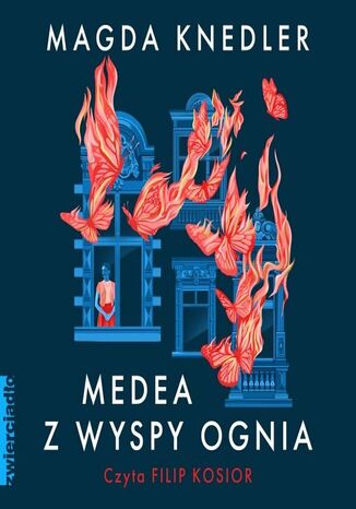 Medea z Wyspy Ognia Magda Knedler - okadka ebooka