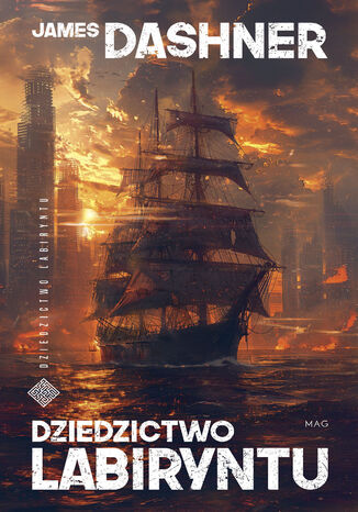 Dziedzictwo labiryntu James Dashner