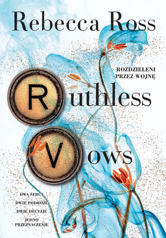 Ruthless Vows. Rozdzieleni przez wojn (t.2) Rebecca Ross - okadka ebooka