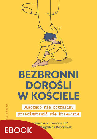 Bezbronni doroli w Kociele Tomasz Franc OP, Magdalena Dobrzyniak - okadka audiobooks CD