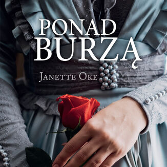 PONAD BURZ Janette Oke - okadka audiobooka MP3
