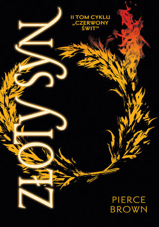 Złoty syn. Cykl Czerwony świt. Tom 2 Pierce Brown Złoty syn. Cykl Czerwony świt. Tom 2 Pierce Brown