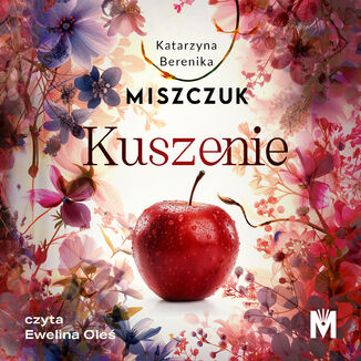 Kuszenie Katarzyna Berenika Miszczuk - okadka audiobooka MP3
