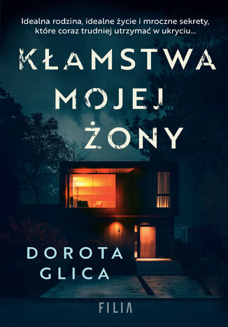 Kłamstwa mojej żony Dorota Glica
