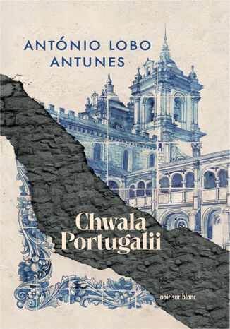 Chwaa Portugalii Antnio Lobo Antunes - okadka ebooka